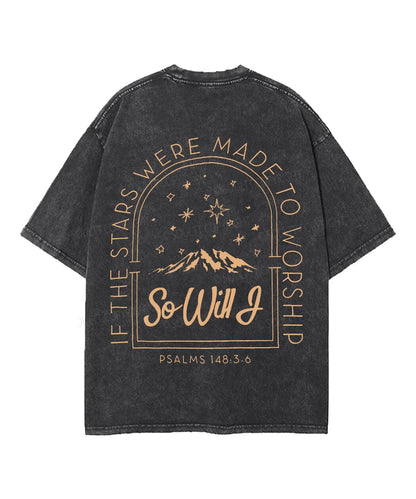 If The Stars Were Made Double Sided Unisex Washed Christian T-shirt