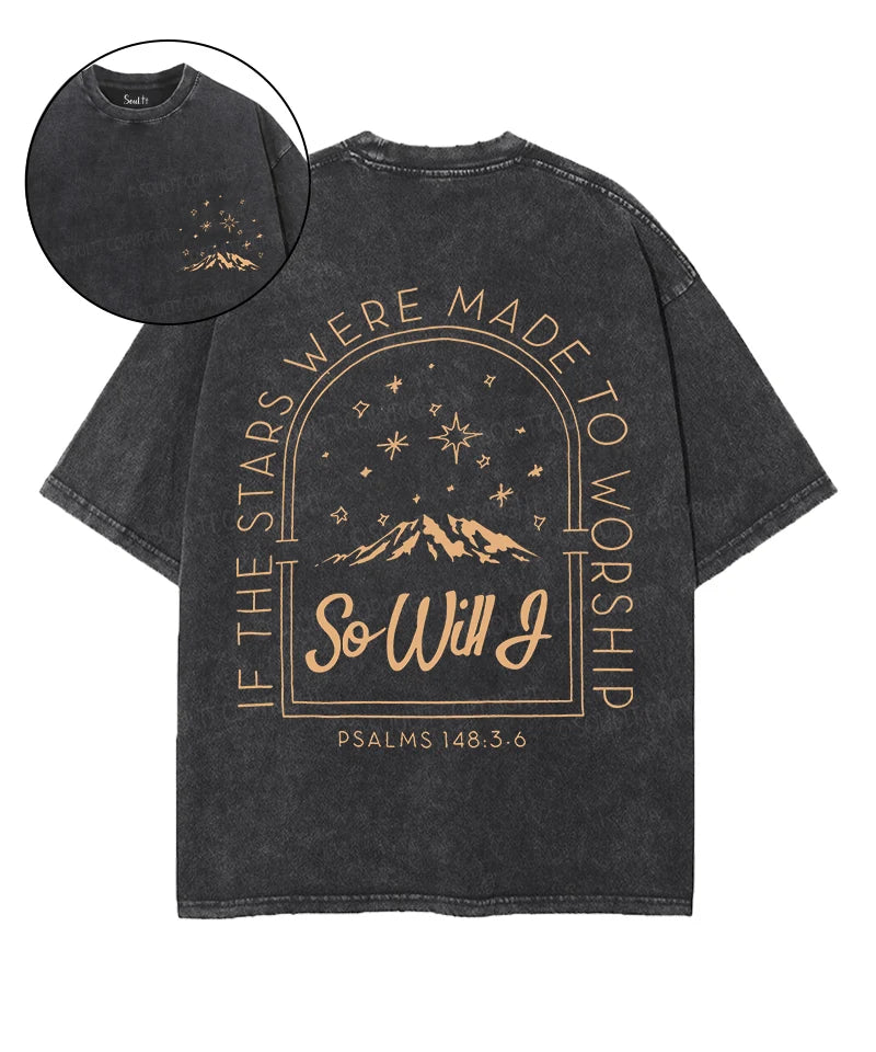 If The Stars Were Made Double Sided Unisex Washed Christian T-shirt