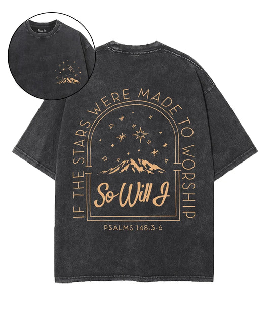 If The Stars Were Made Double Sided Unisex Washed Christian T-shirt