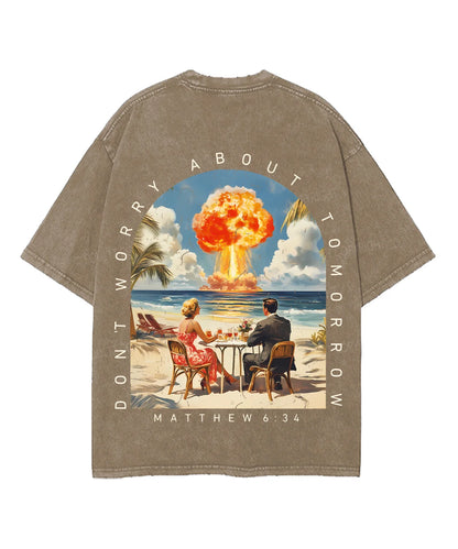 Don't Worry About Tomorrow Double Sided Unisex Washed Christian T-shirt