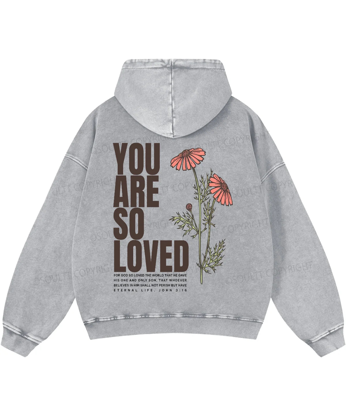 You Are So Loved Double Sided Washed Christian Hoodie