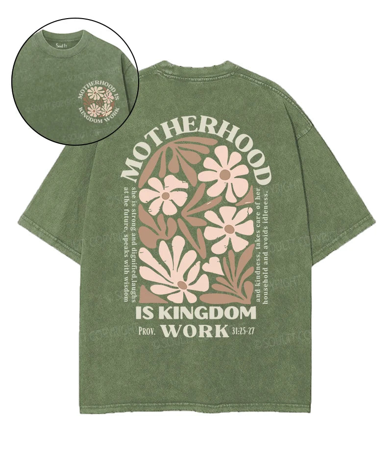 Motherhood Is Kingdom Work Double Sided Washed Christian T-shirt