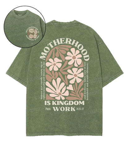 Motherhood Is Kingdom Work Double Sided Washed Christian T-shirt