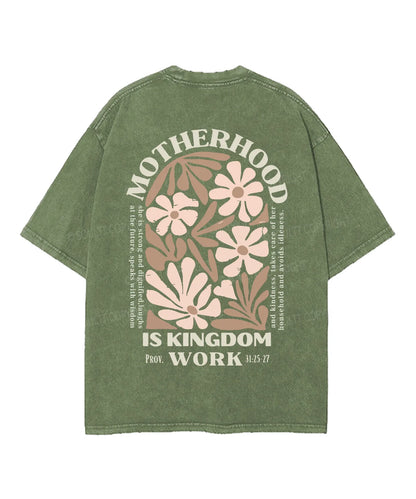 Motherhood Is Kingdom Work Double Sided Washed Christian T-shirt