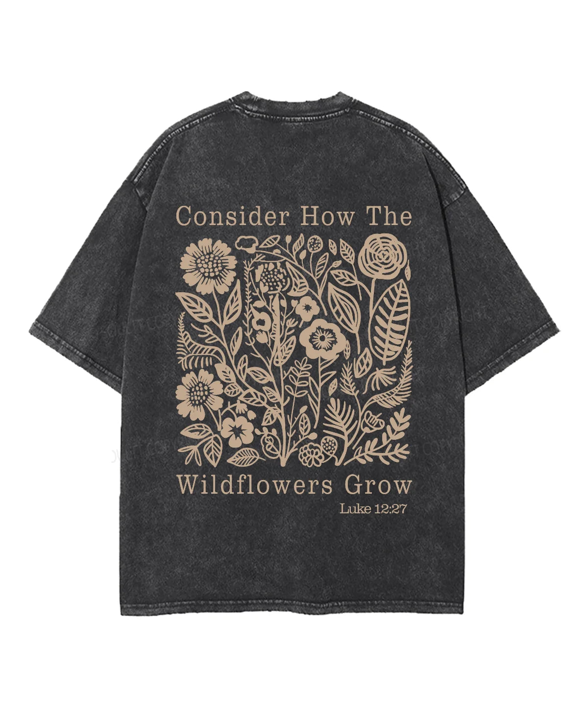 Consider How The Wildflower Grow Double Sided Unisex Washed Christian T-shirt