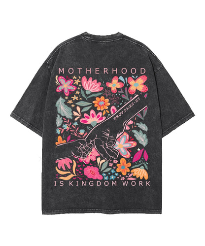 Motherhood Is Kingdom Work Double Sided Unisex Washed Christian T-shirt