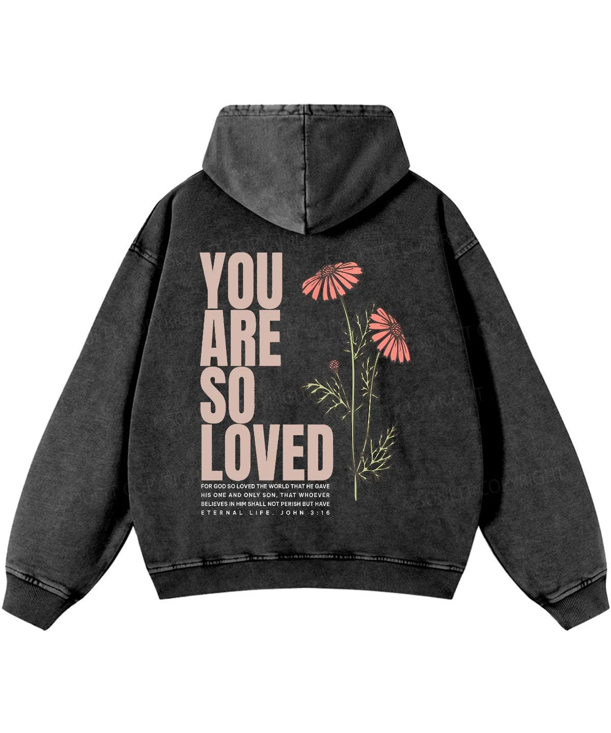You Are So Loved Double Sided Washed Christian Hoodie
