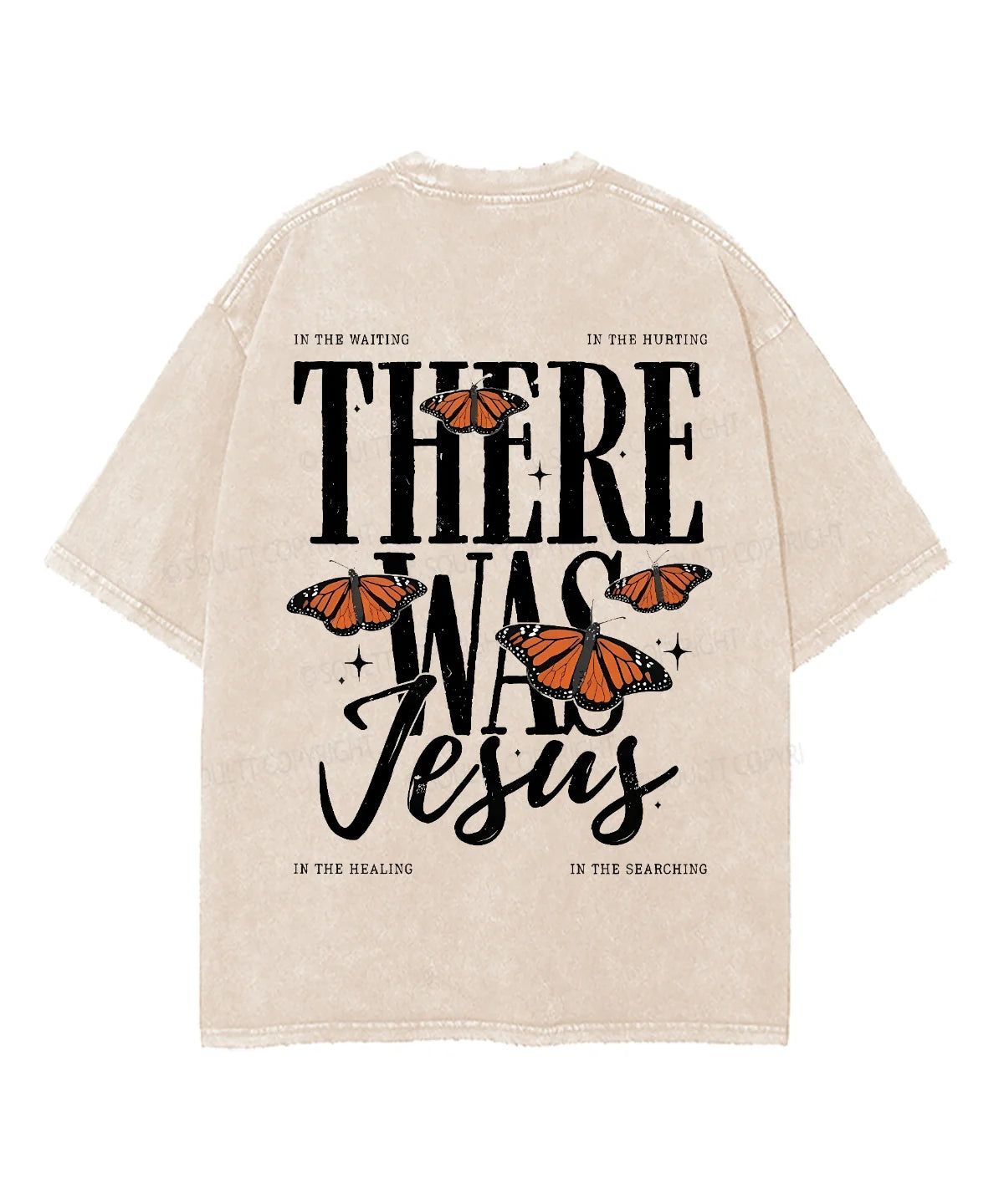 There Was Jesus Double Sided Unisex Washed Christian T-shirt