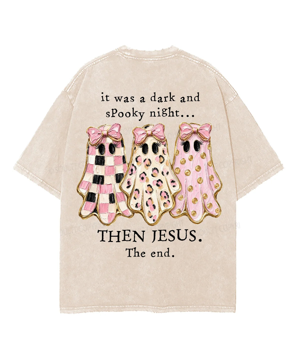It Was A Dark And Spooky Night Then Jesus The End Double Sided Unisex Washed Christian T-shirt