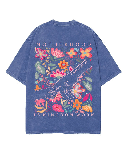 Motherhood Is Kingdom Work Double Sided Unisex Washed Christian T-shirt