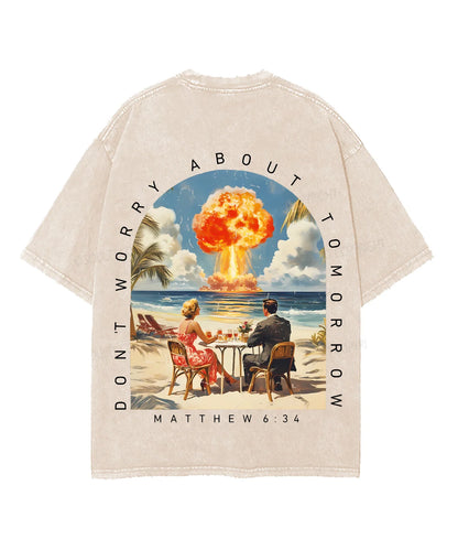 Don't Worry About Tomorrow Double Sided Unisex Washed Christian T-shirt