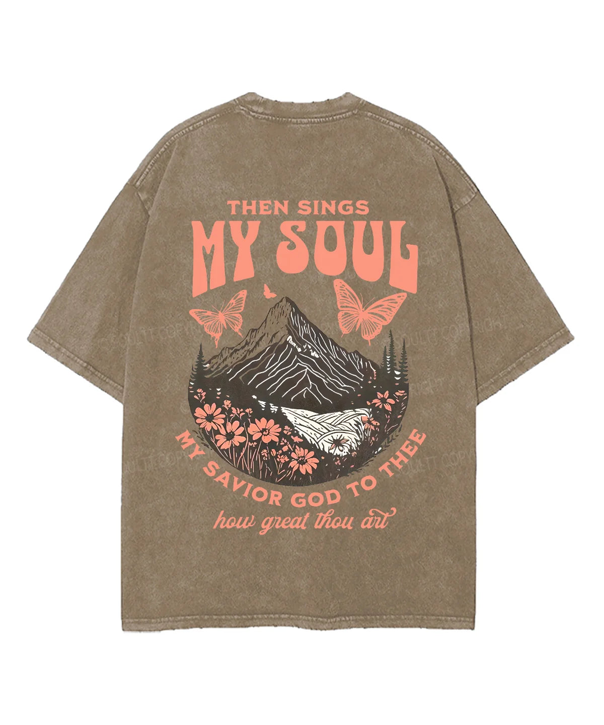 Then Sings My Soul Double Sided Unisex Washed Christian T-shirt
