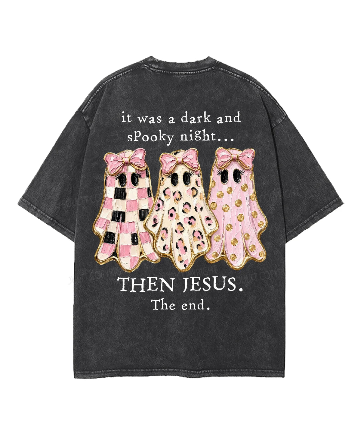 It Was A Dark And Spooky Night Then Jesus The End Double Sided Unisex Washed Christian T-shirt