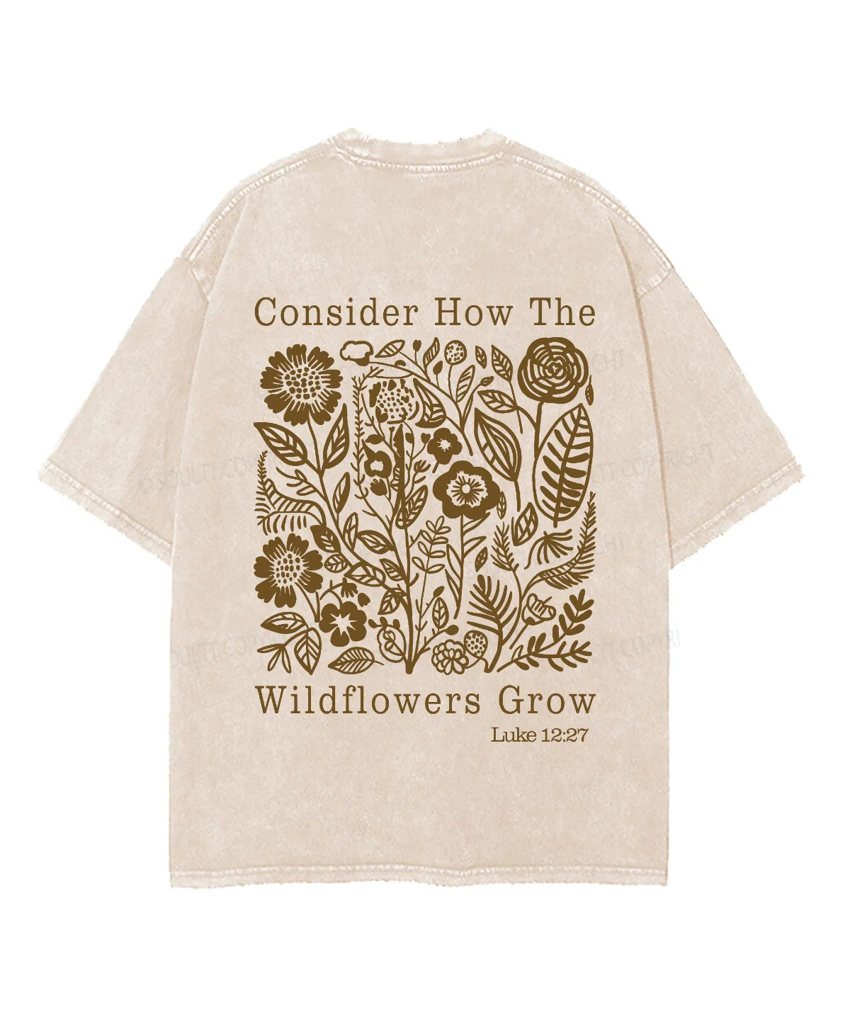 Consider How The Wildflower Grow Double Sided Unisex Washed Christian T-shirt